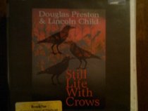 Still Life with Crows (Unabridged on 13 CDs)