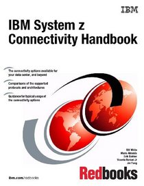 IBM System Z Connectivity Handbook