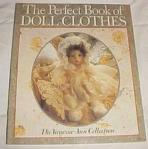 The Perfect Book of Doll Clothes: The Vanessa-Ann Collection