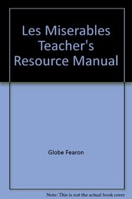 Les Miserables Teacher's Resource Manual
