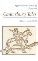 Approaches to Teaching Chaucer's Canterbury Tales (Approaches to Teaching Masterpieces of World Literature ; 1)
