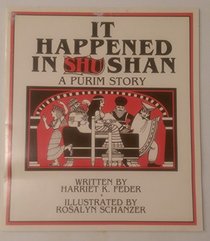 It Happened in Shushan: A Purim Story