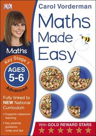 Maths Made Easy Ages 5-6 Key Stage 1 Advanced (Carol Vorderman's Maths Made Easy)