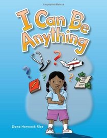 I Can Be Anything: My Community (Literacy, Language, and Learning) (Literacy, Language & Learning)