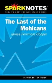 SparkNotes: The Last of the Mohicans