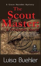 The Scout Master: A Prepared Death (Grace Marsden Mysteries)