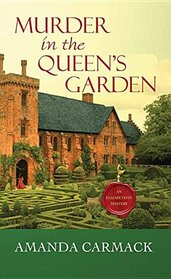 Murder in the Queen's Garden (Elizabethan Mystery)