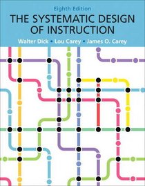 The Systematic Design of Instruction