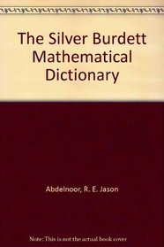 The Silver Burdett Mathematical Dictionary