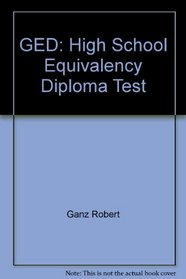 GED: High school equivalency diploma test