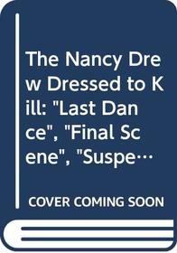 The Nancy Drew Dressed to Kill: 