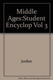 The Middle Ages: An Encyclopedia for Students