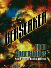 Berserker (Thorndike Press Large Print Science Fiction Series)