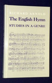 The English Hymn: Studies in a Genre