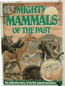 Creatures of the Past: Mighty Mammals of the Past No. 3