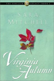 Virginia Autumn (Sinclair Legacy, Bk 2)