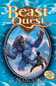 Nanook the Snow Monster (Also Published as Tartok the Ice Beast) (Beast Quest, Bk. 5)