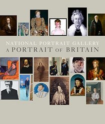 The National Portrait Gallery: A Portrait of Britain