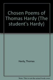 Chosen Poems of Thomas Hardy (The Student's Hardy)