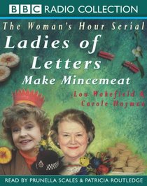 Ladies of Letters Make Mincemeat (Radio Collection)