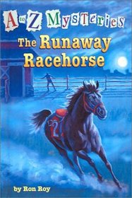 The Runaway Racehorse (A to Z Mysteries)