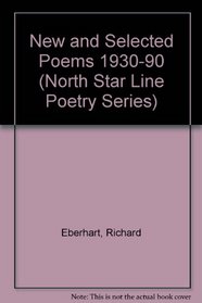 New and Selected Poems 1930-90 (North Star Line Poetry Series)