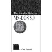 Concise Guide to MS-DOS 5