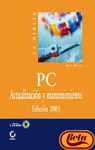 PC: Actualizacion Y Mantenimiento, 2003 (La Biblia De) (Spanish Edition)