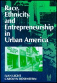 Race, Ethnicity, and Entrepreneurship in Urban America (Sociology and Economics)