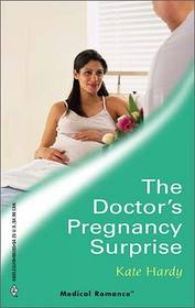 The Doctor's Pregnancy Surprise (London City General, Bk 3) (Harlequin Medical, No 205)