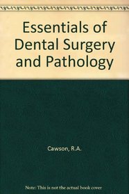 Essentials of dental surgery and pathology