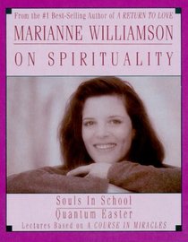 Marianne Williamson On Spirituality