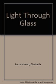 Light Through the Glass (Ulverscroft Large Print)