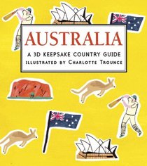 Australia: A 3D Keepsake Country Guide (Keepsake Cityscapes)