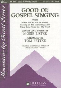 Good Ol' Gospel Singing (Mountain-Top Choral)