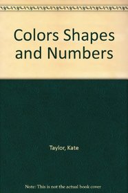 Colors Shapes and Numbers