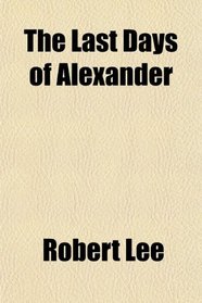 The Last Days of Alexander