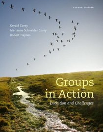 Groups in Action: Evolution and Challenges (with Counseling CourseMate with eBook Printed Access Card and DVD)