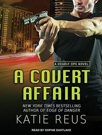 A Covert Affair (Deadly Ops)
