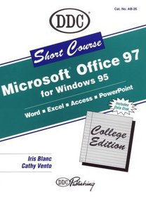 Micosoft Office 97 : Ddc Short Course:Professional Version (Short Course Learning Series)