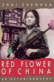 Red Flower of China : An Autobiography