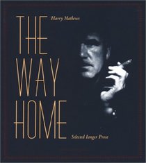 The Way Home: Selected Longer Prose