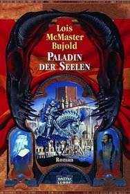 Paladin der Seelen (Paladin of Souls) (Curse of Chalion, Bk 2) (German Edition)