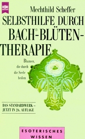 Selbsthilfe durch Bach Bltentherapie