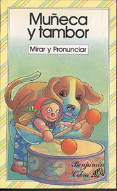 Muneca Y Tambor/Doll and Drum: Mirar Y Pronunciar/See and Say