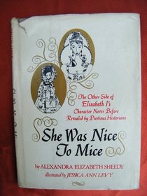 She was Nice to Mice: The Other Side of Elizabeth I's Character Never Before Revealed by Previous Historians