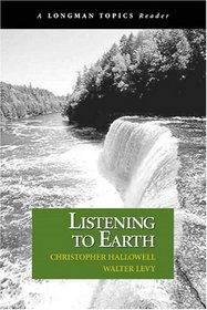 Listening to Earth: A Reader (A Longman Topics Reader) (Longman Topics Series)