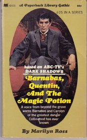 Barnabas, Quentin, and the Magic Potion (Dark Shadows, 25)