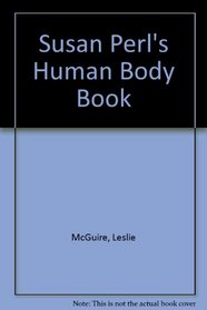 Susan Perl's Human Body Book