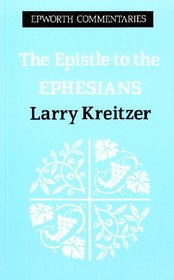 The Epistle to the Ephesians (Epworth Commentary Ser)
